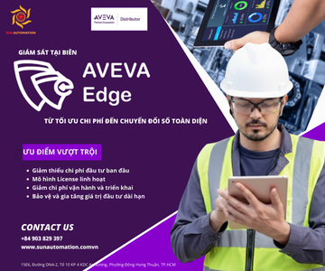 AVEVA Edge: Từ tối ưu chi phí đến chuyển đổi số toàn diện