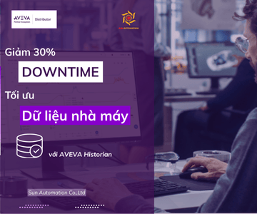 AVEVA Historian: Giảm 30% downtime, tối ưu dữ liệu lịch sử nhà máy