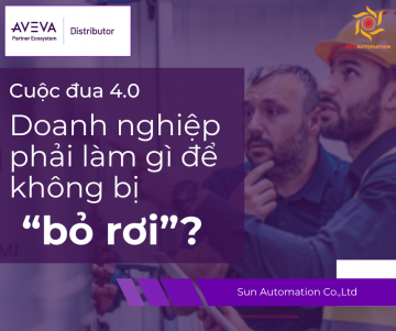 Cuộc đua 4.0: Doanh nghiệp Việt phải làm gì để không bị bỏ lại phía sau?