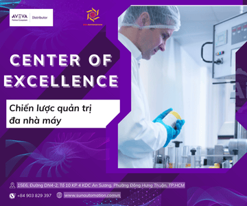 Center of Excellence là gì? Giải pháp quản lý nhiều nhà máy