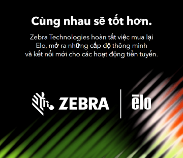 Zebra Technologies Chính Thức Hoàn Tất Mua Lại EloTouch Solutions