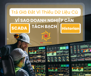 Trả Giá Đắt Vì Thiếu Dữ Liệu Cũ: Vì Sao Doanh Nghiệp Cần Tách Bạch SCADA Và Historian?